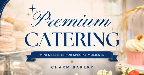 Catering เชียงใหม่ สำหรับทุกโมเมนต์พิเศษ จาก Charm Bakery